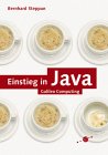 Einstieg in Java - Die Einf�hrung f�r Programmierneulinge